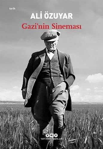 Gazi'nin Sinemasi — Ali Özuyar